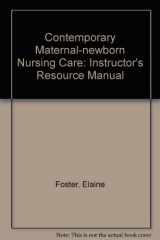 9780130325051-0130325058-Contemporary Maternal-Newborn Nursing Care: Instructor's Resource Manual