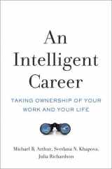 9780190494131-0190494131-An Intelligent Career: Taking Ownership of Your Work and Your Life