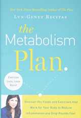9781455535453-1455535451-The Metabolism Plan: Discover the Foods and Exercises that Work for Your Body to Reduce Inflammation and Drop Pounds Fast