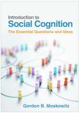 9781462554546-1462554547-Introduction to Social Cognition: The Essential Questions and Ideas