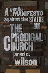 9781433544613-143354461X-The Prodigal Church: A Gentle Manifesto against the Status Quo