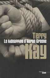 9782749120744-2749120748-Le kidnapping d'Aaron Greene