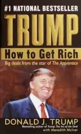 9780345481030-0345481038-Trump: How to Get Rich
