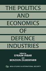 9780714644103-0714644102-The Politics and Economics of Defence Industries (Besa Studies in International Security)