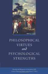 9781933184913-1933184914-Philosophical Virtues and Psychological Strengths
