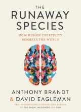 9781936787524-1936787520-The Runaway Species: How Human Creativity Remakes the World