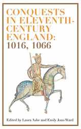 9781783274161-1783274166-Conquests in Eleventh-Century England: 1016, 1066