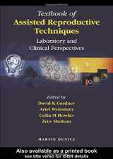 9781853178702-1853178705-Textbook of Assisted Reproductive Techniques: Laboratory and Clinical Perspectives