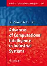 9783540782964-3540782966-Advances of Computational Intelligence in Industrial Systems (Studies in Computational Intelligence, 116)