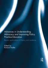 9780367023843-0367023849-Advances in Understanding Advocacy and Improving Policy Practice Education: Recent applications of theory and evidence