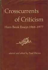 9780876750346-087675034X-Crosscurrents of Criticism: Horn Book Essays, 1968-1977