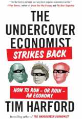 9781594632914-159463291X-The Undercover Economist Strikes Back: How to Run--or Ruin--an Economy