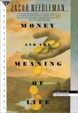 9780385262422-0385262426-Money and the Meaning of Life