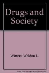9780867208306-0867208309-Drugs and Society