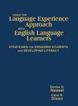 9781412955041-1412955041-Using the Language Experience Approach With English Language Learners: Strategies for Engaging Students and Developing Literacy