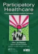 9781498769624-1498769624-Participatory Healthcare (HIMSS Book Series)
