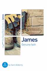 9781910307816-1910307815-James: Genuine faith (Good Book Guides)