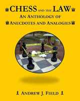 9780578553863-0578553864-Chess and the Law: An Anthology of Anecdotes and Analogies