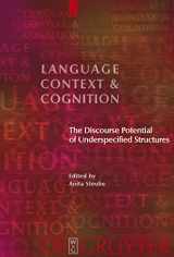 9783110205732-3110205734-The Discourse Potential of Underspecified Structures (Language, Context and Cognition, 8)