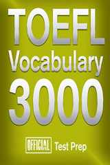 9781517510671-1517510678-Official TOEFL Vocabulary 3000 : Become a True Master of TOEFL Vocabulary! (Vocabulary 3000 Series)