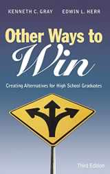 9781412917803-1412917808-Other Ways to Win: Creating Alternatives for High School Graduates