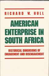 9780814734681-0814734685-American Enterprise in South Africa: Historical Dimensions of Engagement and Disengagement