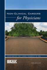 9781892904348-1892904349-Non-Clinical Careers for Physicians