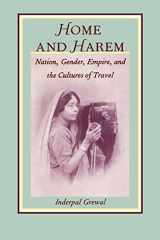9780822317401-0822317400-Home and Harem: Nation, Gender, Empire and the Cultures of Travel (Post-Contemporary Interventions)