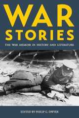 9781785338403-1785338404-War Stories: The War Memoir in History and Literature