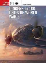 9781472836380-1472836383-Junkers Ju 188 Units of World War 2 (Combat Aircraft)