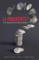 9782890823174-2890823172-La prospérité ? (Prosperity?: Seeking the True Gospel): À la recherche du vrai évangile (French Edition)