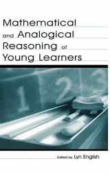 9780805841022-0805841024-Mathematical and Analogical Reasoning of Young Learners (Studies in Mathematical Thinking and Learning Series)