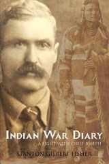 9781078357616-1078357617-Indian War Diary: A Fight with Chief Joseph (Expanded, Annotated)