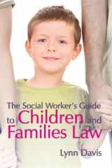 9781843106531-1843106531-The Social Worker's Guide to Children and Families Law