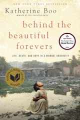 9781400067558-1400067553-Behind the Beautiful Forevers: Life, Death, and Hope in a Mumbai Undercity