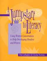 9780325002873-0325002878-A Jumpstart to Literacy: Using Written Conversation to Help Developing Readers and Writers