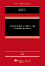 9781454839217-145483921X-Foreign Relations Law: Cases & Materials, Fifth Edition (Aspen Casebook Series)