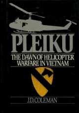 9780312018078-031201807X-Pleiku: The Dawn of Helicopter Warfare in Vietnam
