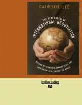 9781427094834-1427094837-The New Rules of International Negotiation: Builiding Relationships, Earning Trust, and Creating Influence Around the World: Easyread Super Large 24pt Edition