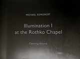 9780979091605-0979091608-Michael Somoroff: Illumination I at the Rothko Chapel