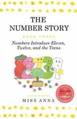9781945977015-1945977019-The Number Story 3 / The Number Story 4: Numbers Introduce Eleven, Twelve, and the Teens / Numbers Teach Children Their Ordinal Names