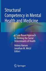 9783030105242-3030105245-Structural Competency in Mental Health and Medicine: A Case-Based Approach to Treating the Social Determinants of Health