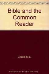 9780020843900-0020843909-The Bible and the Common Reader