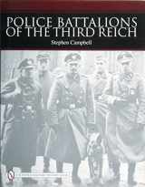 9780764327711-0764327712-Police Battalions of the Third Reich (Schiffer Military History)