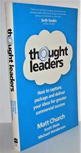 9781869509132-1869509137-Thought Leaders: How to Capture, Package and Deliver Your Ideas for Greater Commercial Success