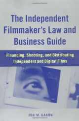 9781556524721-1556524722-The Independent Filmmaker's Law and Business Guide: Financing, Shooting, and Distributing Independent and Digital Films