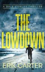 9781717783493-171778349X-The Lowdown (Dale Conley Action Thrillers Series)