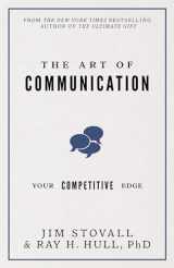 9780768409598-0768409594-The Art of Communication: Your Competitive Edge