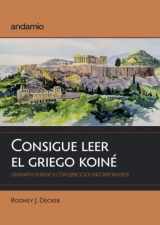 9788418961410-8418961414-Consigue leer el griego Koiné: Gramática básica con ejercicios incorporados (Spanish Edition)