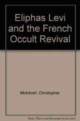 9780091122706-0091122708-Eliphas Lévi and the French occult revival